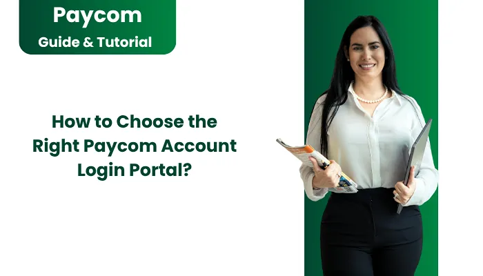 How to Choose the Right Paycom Account Login Portal? How to Choose the Right Paycom Account Login Portal?
