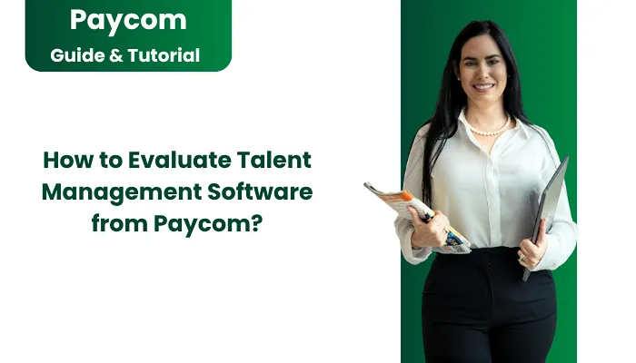 How to Evaluate Talent Management Software from Paycom?