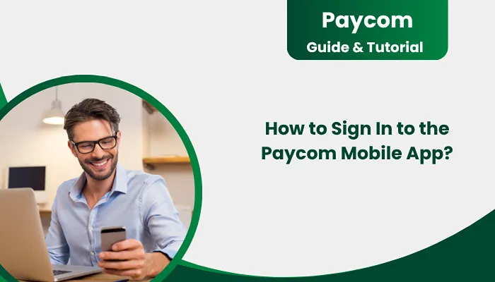 How to Sign In to the Paycom Mobile App? How to Sign In to the Paycom Mobile App?