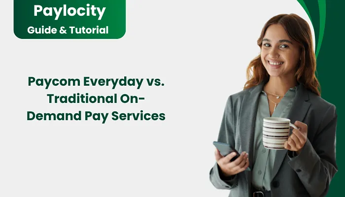 Paycom Everyday vs. Traditional On-Demand Pay Services Paycom Everyday vs. Traditional On-Demand Pay Services