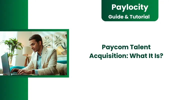 Paycom Talent Acquisition: What It Is? Paycom Talent Acquisition: What It Is?