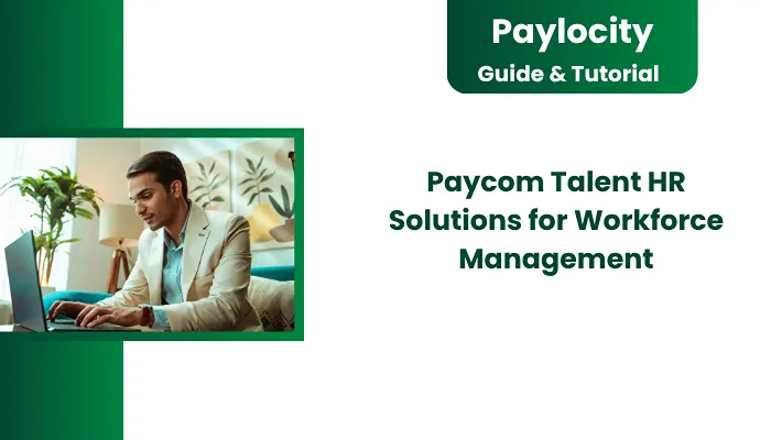 Paycom Talent HR Solutions for Workforce Management Paycom Talent HR Solutions for Workforce Management