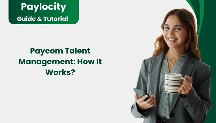Paycom Talent Management: How It Works?