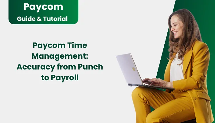 Paycom Time Management: Accuracy from Punch to Payroll